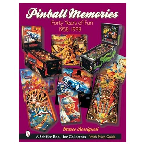 Pinball Memories: Forty Years of Fun 1958-1998